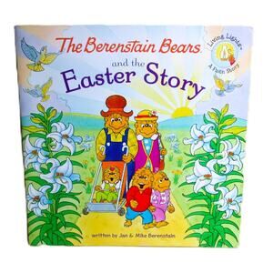 The Berenstain Bears and the Easter Story 2012 Living Lights Paperback Book